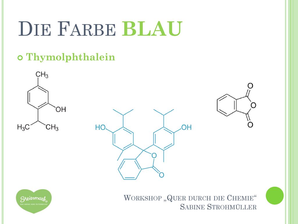 Die Farbe BLAU int Thymolphthalein Workshop „Quer durch die Chemie