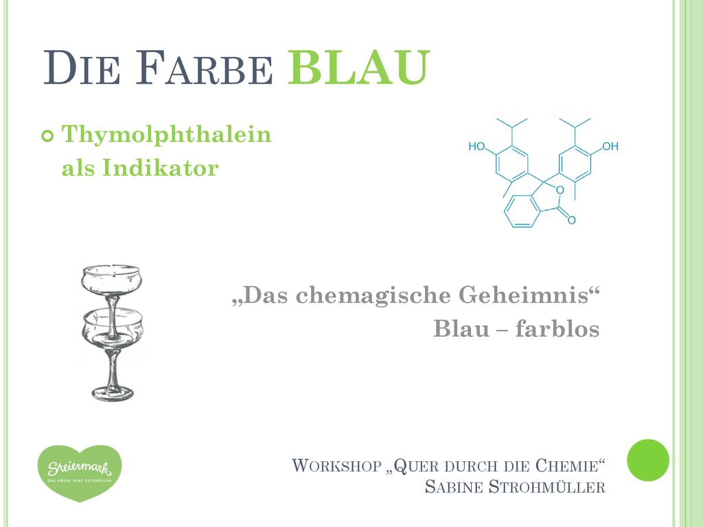 Die Farbe BLAU int Thymolphthalein als Indikator
