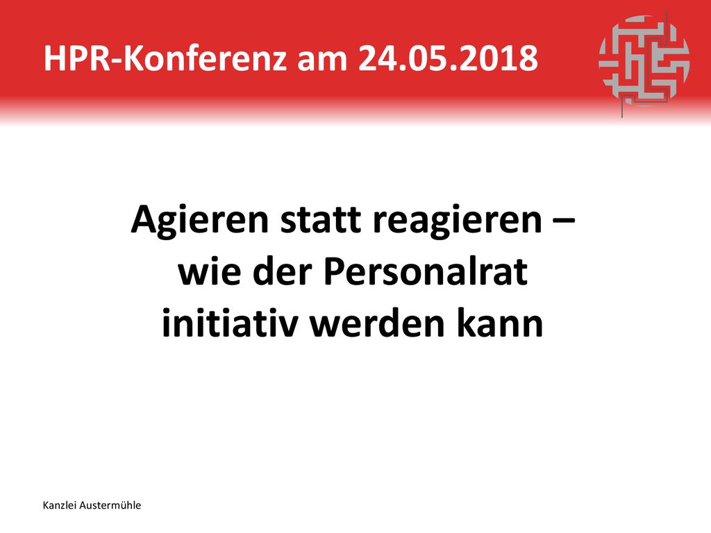 Agieren statt reagieren – wie der Personalrat initiativ werden kann