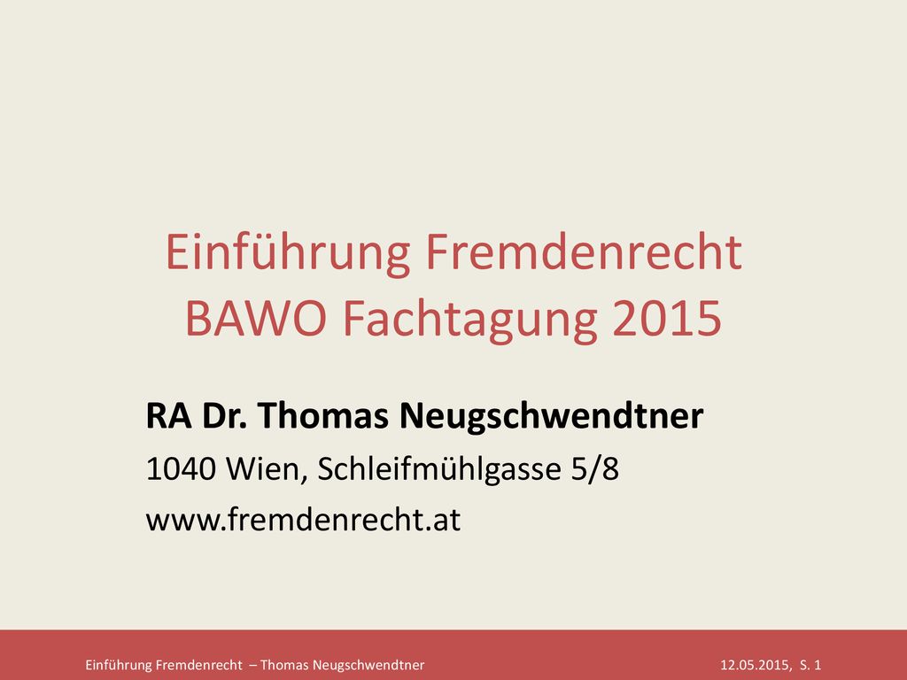 Einführung Fremdenrecht BAWO Fachtagung 2015