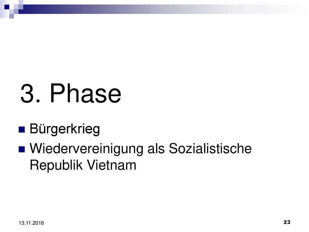 3. Phase Bürgerkrieg Wiedervereinigung als Sozialistische Republik Vietnam