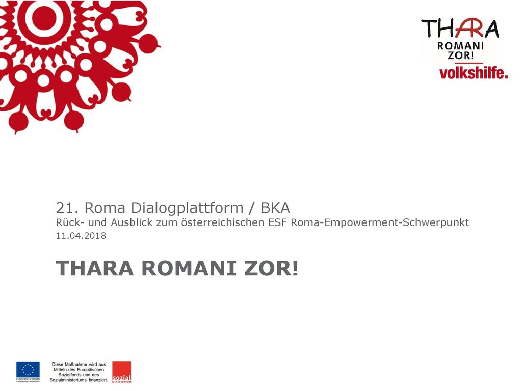 21. Roma Dialogplattform / BKA Rück- und Ausblick zum österreichischen ESF Roma-Empowerment-Schwerpunkt