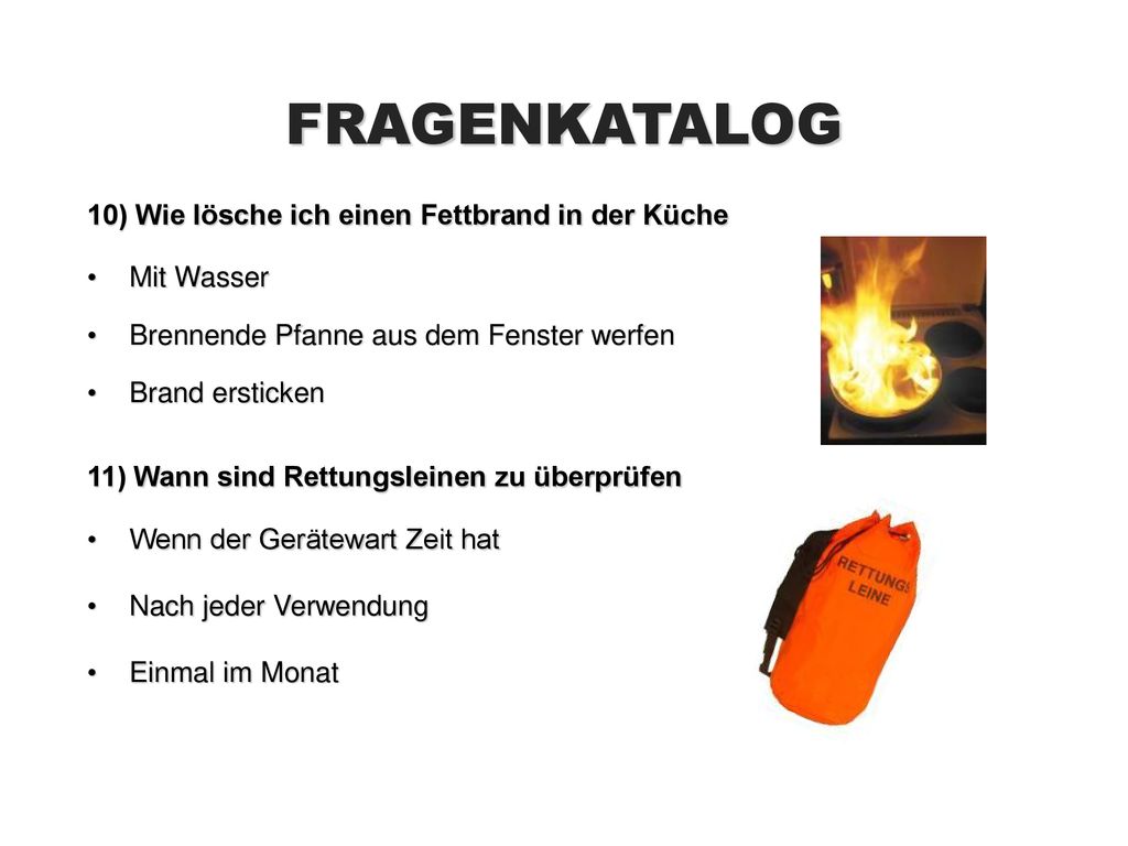 FRAGENKATALOG 10) Wie lösche ich einen Fettbrand in der Küche