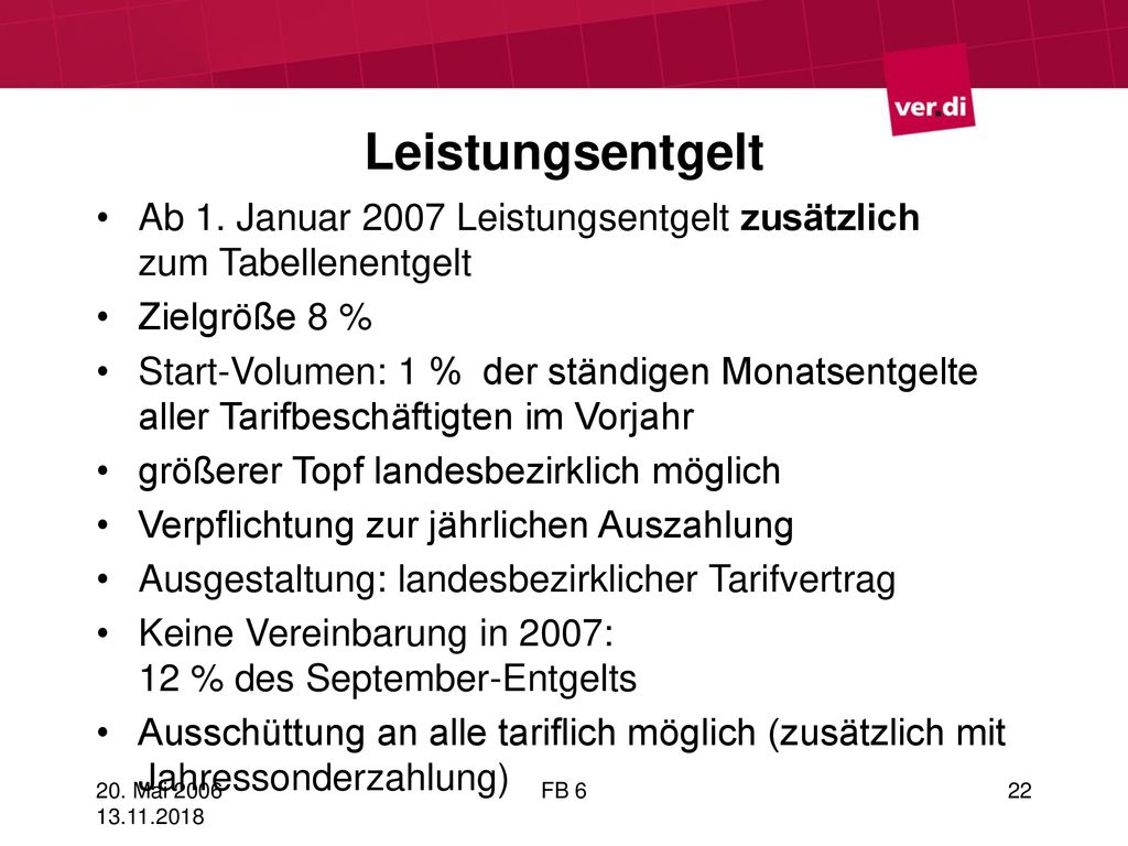 Leistungsentgelt Ab 1. Januar 2007 Leistungsentgelt zusätzlich zum Tabellenentgelt. Zielgröße 8 %