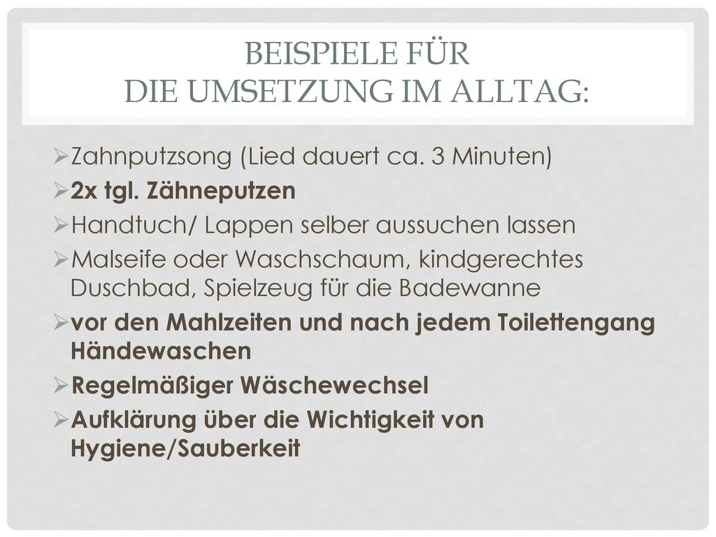 Beispiele Für die Umsetzung im Alltag: