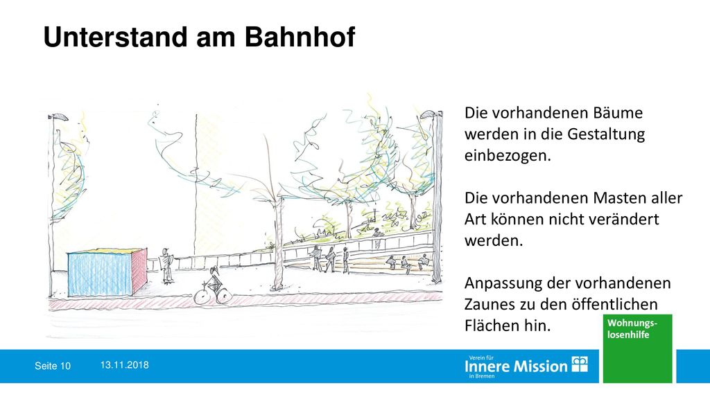 Unterstand am Bahnhof Die vorhandenen Bäume werden in die Gestaltung