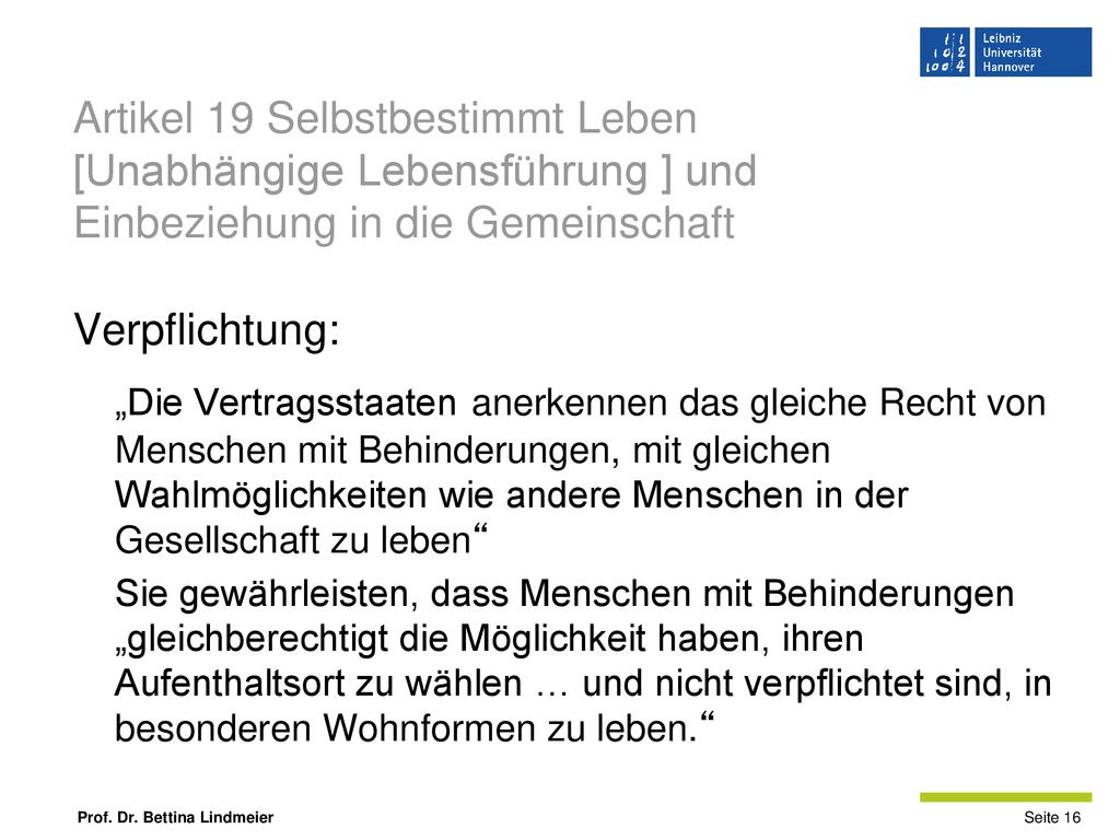 Artikel 19 Selbstbestimmt Leben [Unabhängige Lebensführung ] und Einbeziehung in die Gemeinschaft