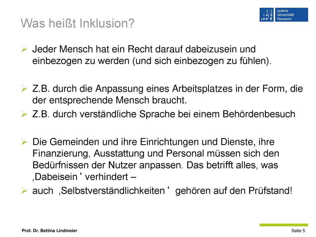 Was heißt Inklusion Jeder Mensch hat ein Recht darauf dabeizusein und einbezogen zu werden (und sich einbezogen zu fühlen).