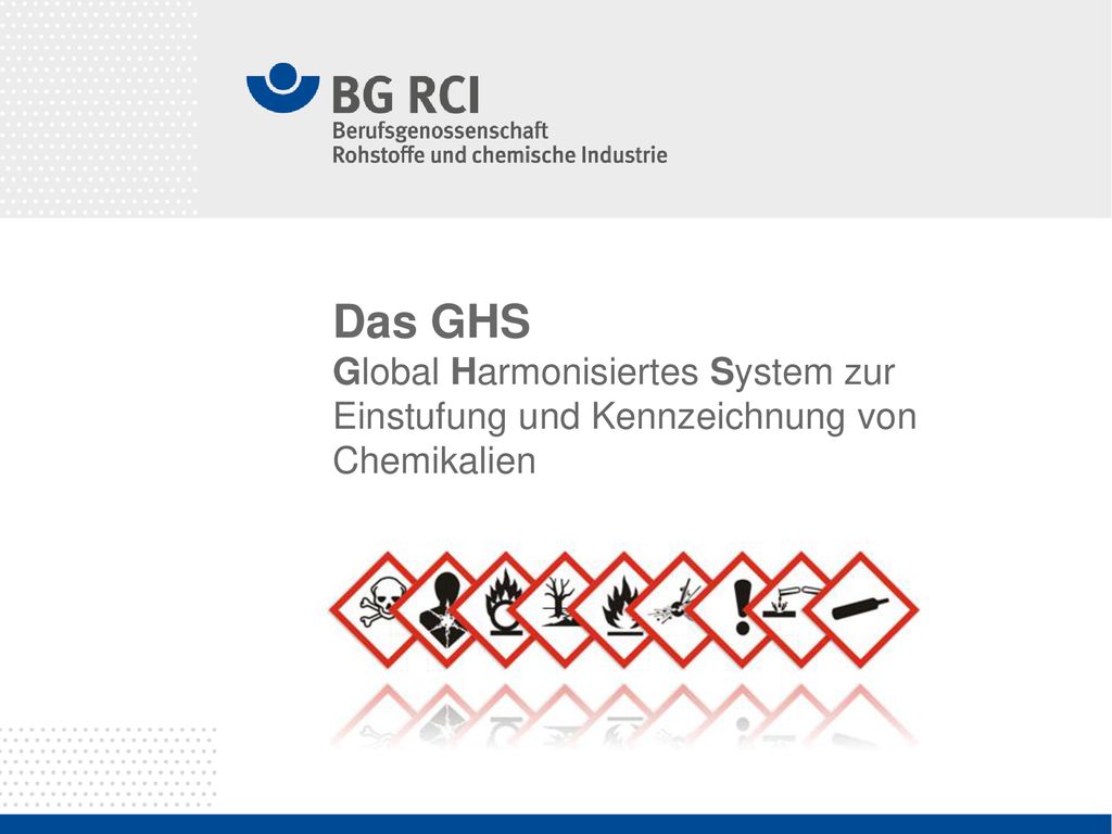 Das GHS Global Harmonisiertes System zur Einstufung und Kennzeichnung von Chemikalien