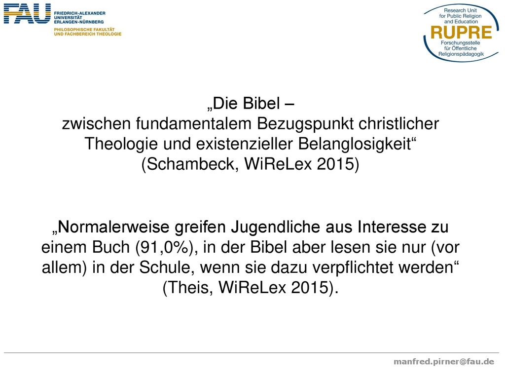 „Die Bibel – zwischen fundamentalem Bezugspunkt christlicher Theologie und existenzieller Belanglosigkeit