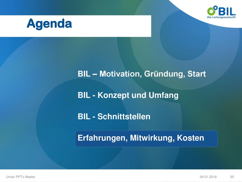 Agenda BIL – Motivation, Gründung, Start BIL - Konzept und Umfang