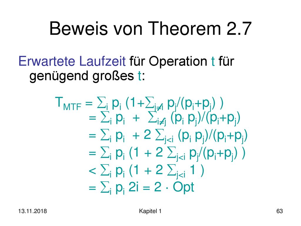 Beweis von Theorem 2.7 Erwartete Laufzeit für Operation t für genügend großes t: