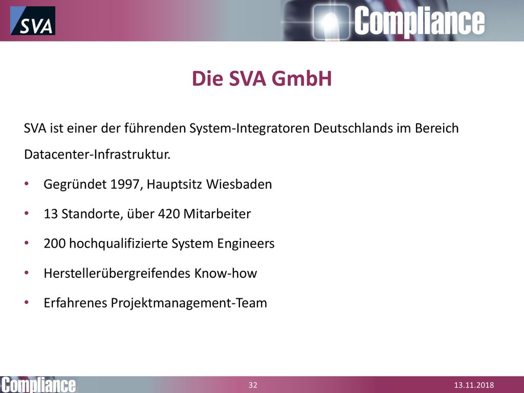 Die SVA GmbH SVA ist einer der führenden System-Integratoren Deutschlands im Bereich Datacenter-Infrastruktur.