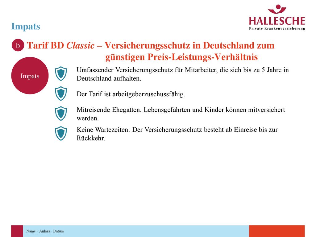 Impats Tarif BD Classic – Versicherungsschutz in Deutschland zum .günstigen Preis-Leistungs-Verhältnis.
