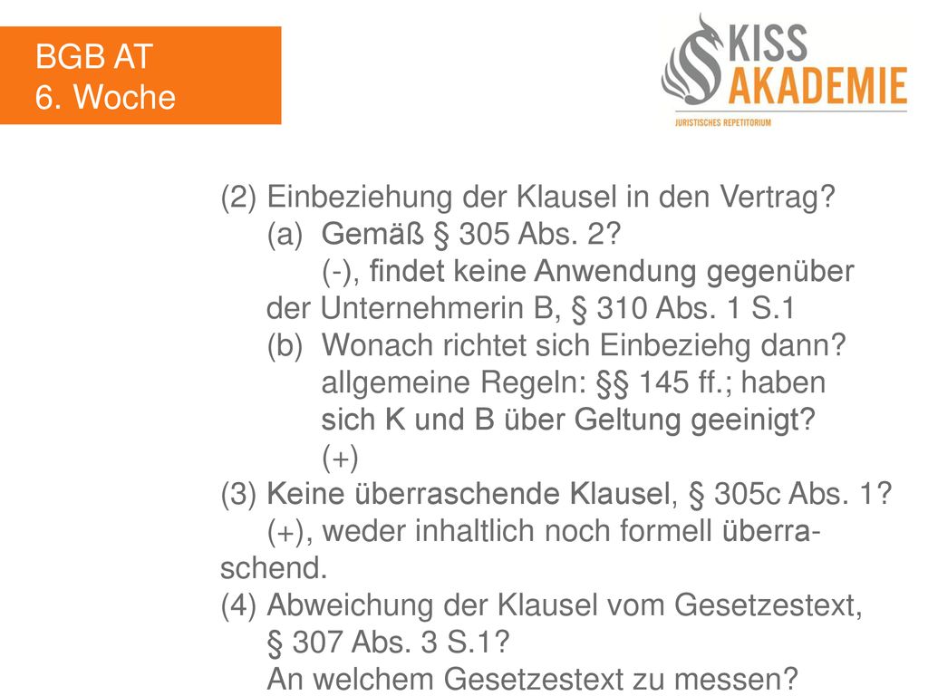 BGB AT 6. Woche (2) Einbeziehung der Klausel in den Vertrag