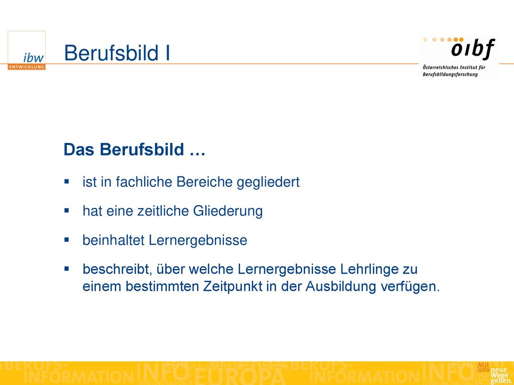 Berufsbild I Das Berufsbild … ist in fachliche Bereiche gegliedert