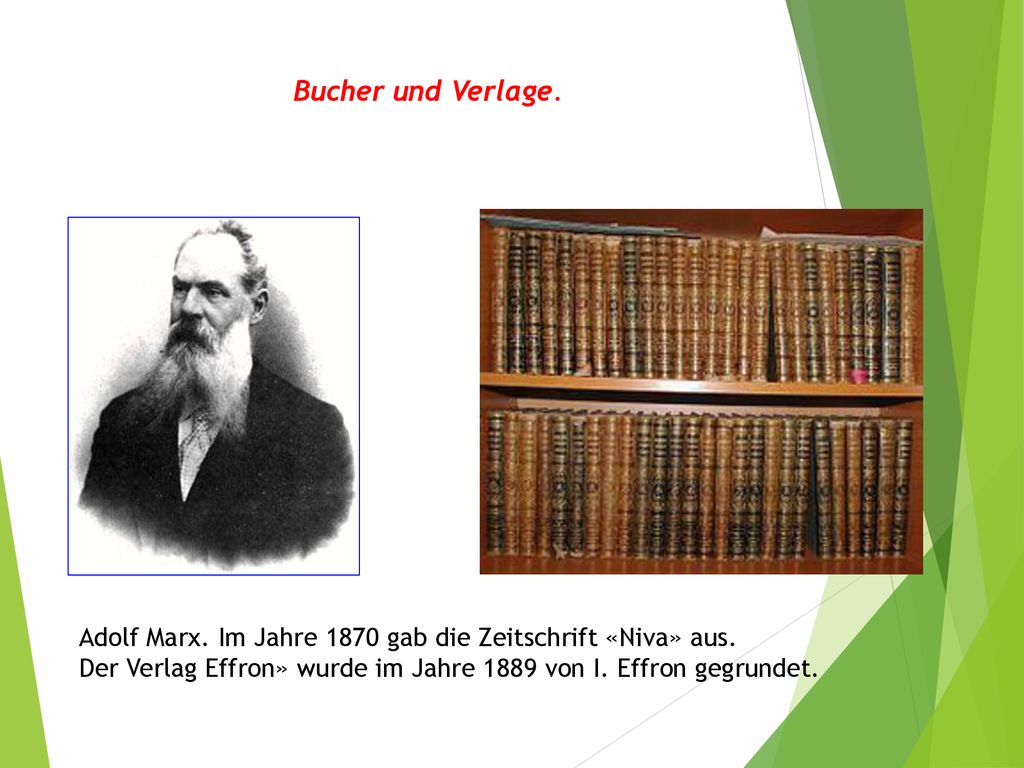 Bucher und Verlage. Adolf Marx. Im Jahre 1870 gab die Zeitschrift «Niva» aus.