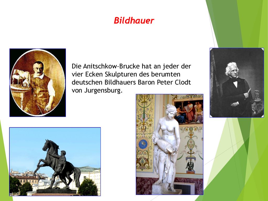 Bildhauer Die Anitschkow-Brucke hat an jeder der vier Ecken Skulpturen des berumten deutschen Bildhauers Baron Peter Clodt von Jurgensburg.