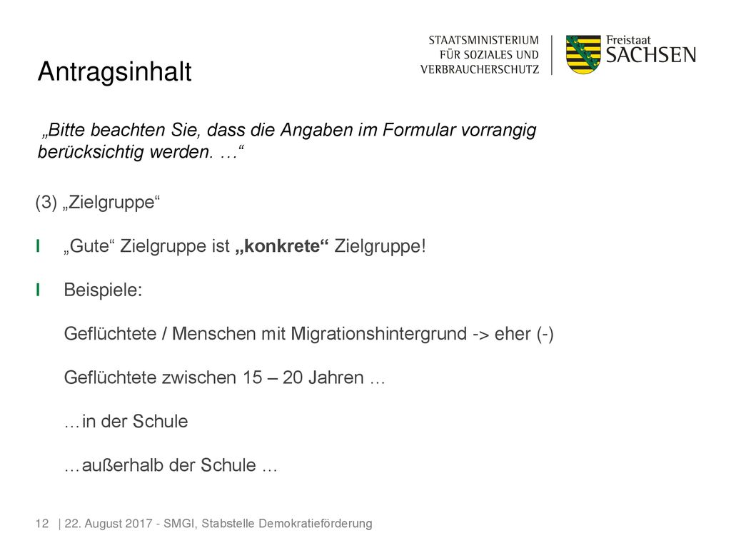 Antragsinhalt „Bitte beachten Sie, dass die Angaben im Formular vorrangig berücksichtig werden. …