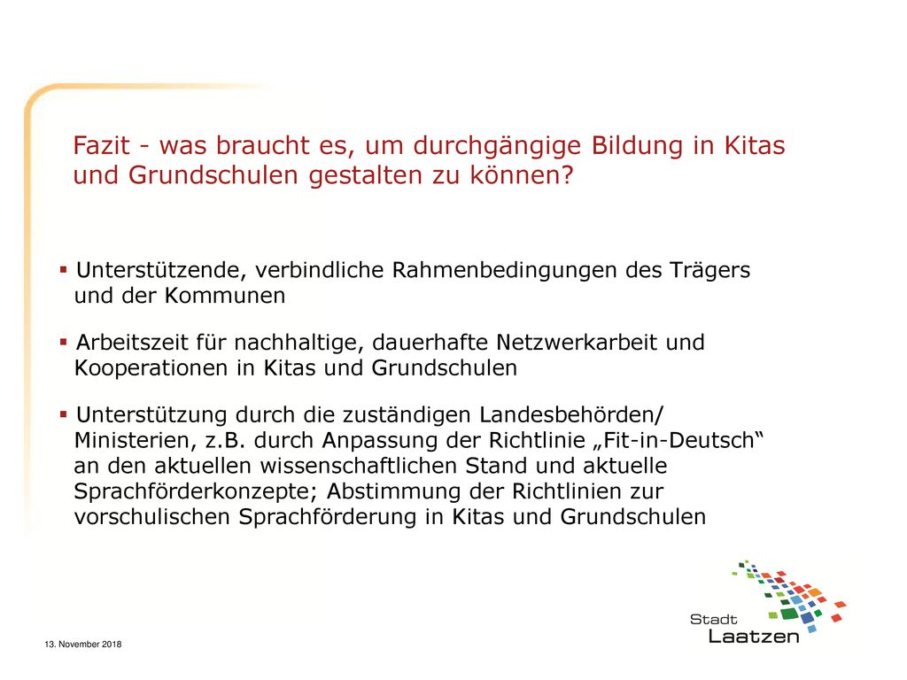 Fazit - was braucht es, um durchgängige Bildung in Kitas und Grundschulen gestalten zu können