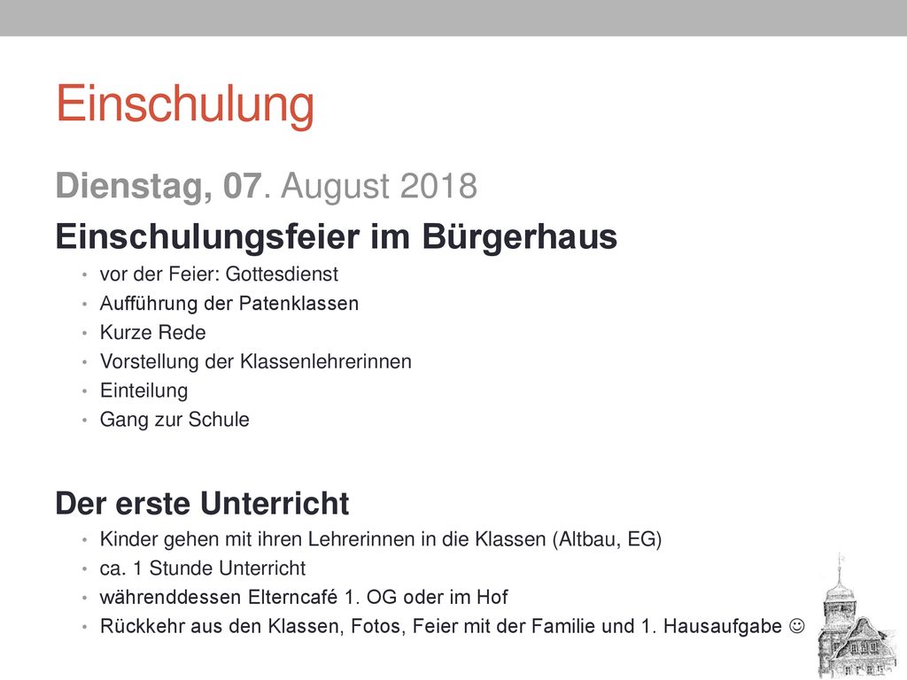 Einschulung Dienstag, 07. August 2018 Einschulungsfeier im Bürgerhaus