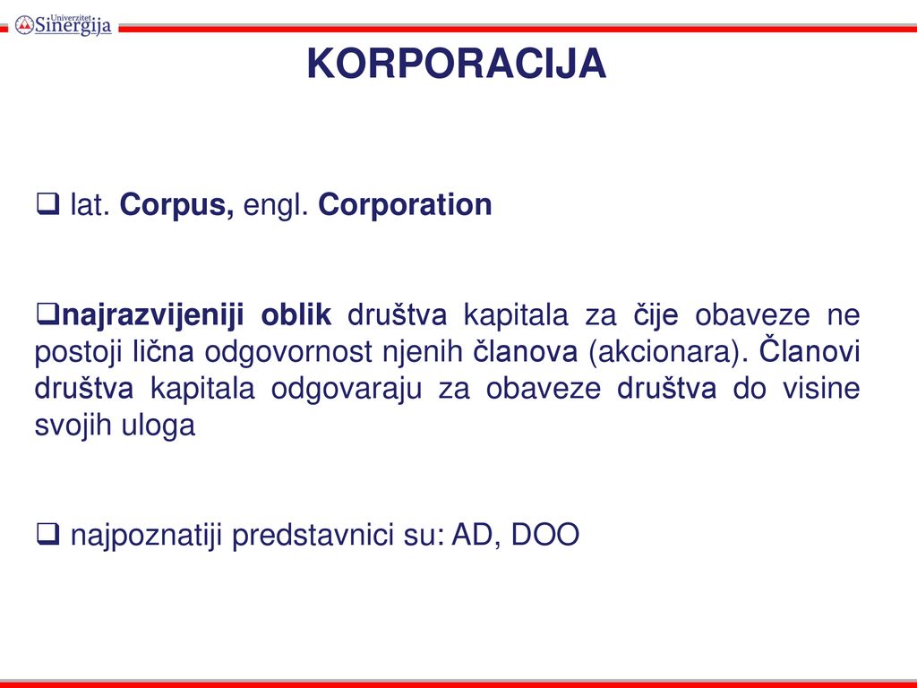 KORPORACIJA lat. Corpus, engl. Corporation
