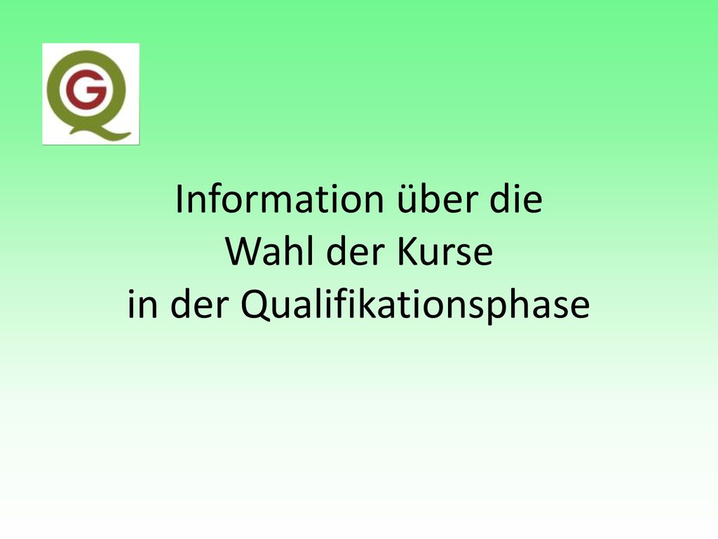 Information über die Wahl der Kurse in der Qualifikationsphase