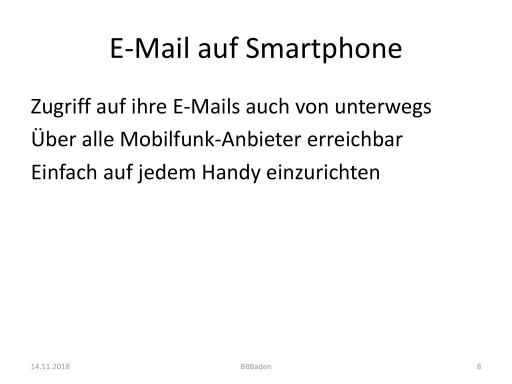 auf Smartphone Zugriff auf ihre  s auch von unterwegs Über alle Mobilfunk-Anbieter erreichbar Einfach auf jedem Handy einzurichten