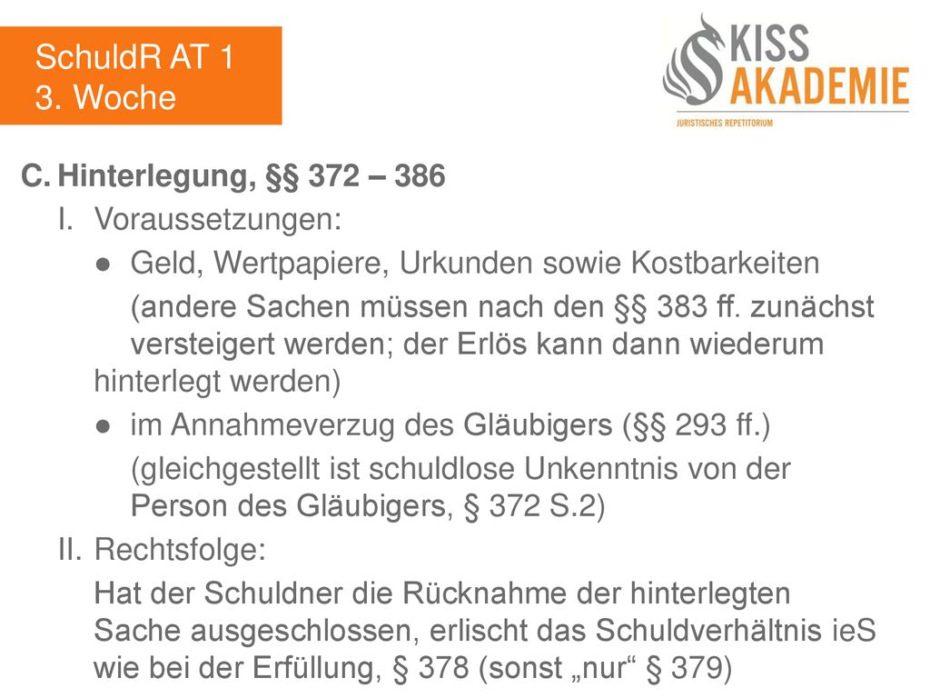 SchuldR AT 1 3. Woche C. Hinterlegung, §§ 372 – 386