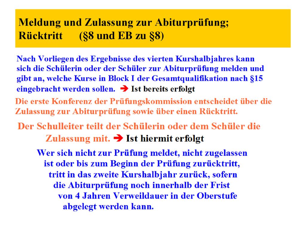 Meldung und Zulassung zur Abiturprüfung; Rücktritt (§8 und EB zu §8)