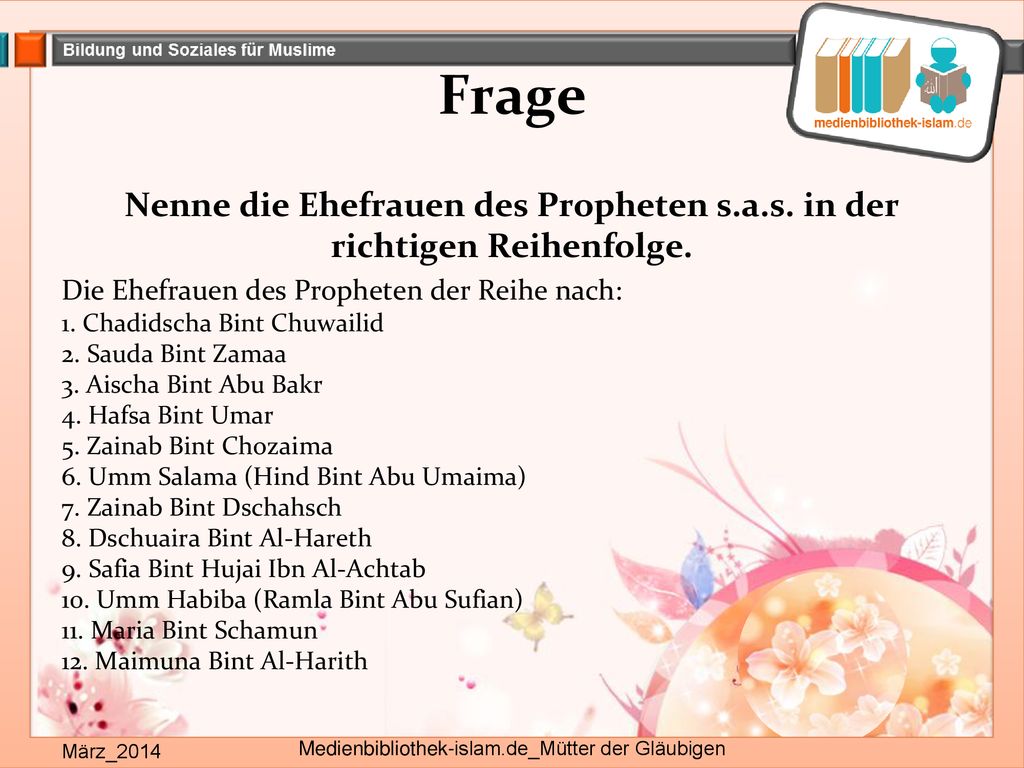 Nenne die Ehefrauen des Propheten s.a.s. in der richtigen Reihenfolge.