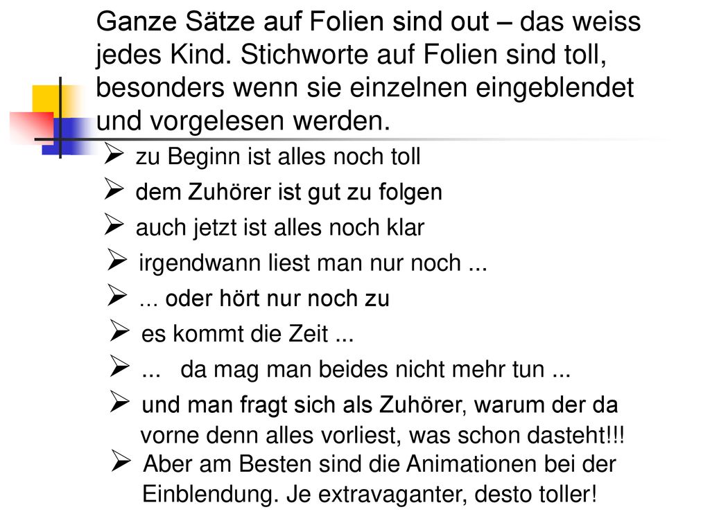 zu Beginn ist alles noch toll dem Zuhörer ist gut zu folgen