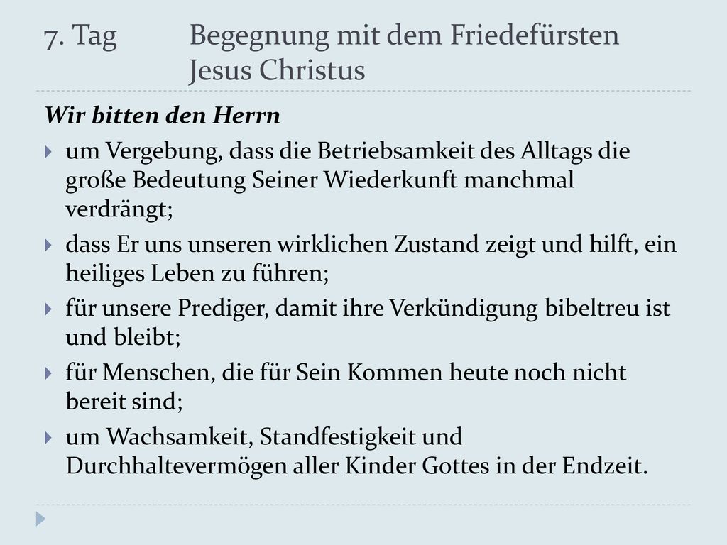 7. Tag Begegnung mit dem Friedefürsten Jesus Christus
