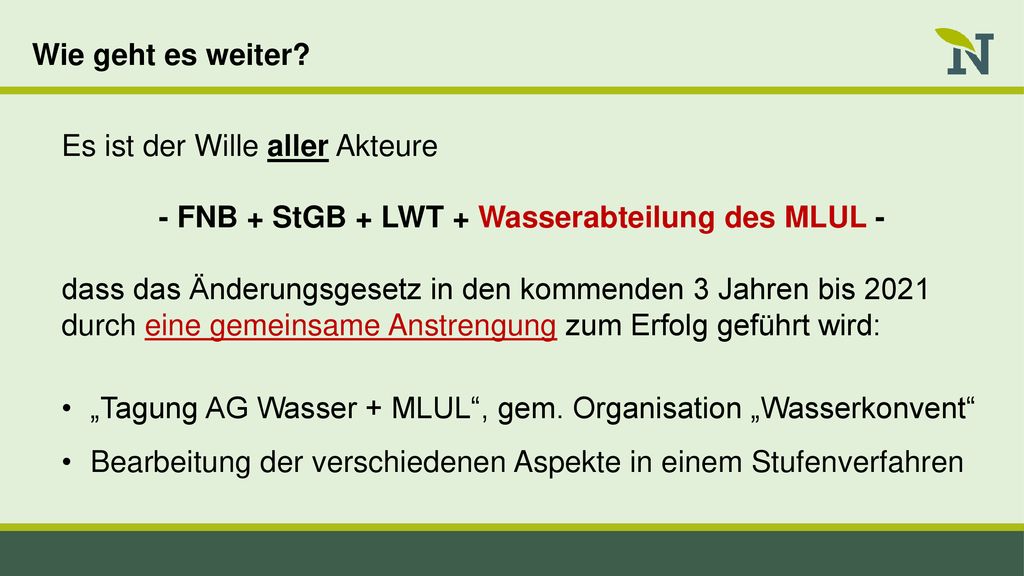 - FNB + StGB + LWT + Wasserabteilung des MLUL -