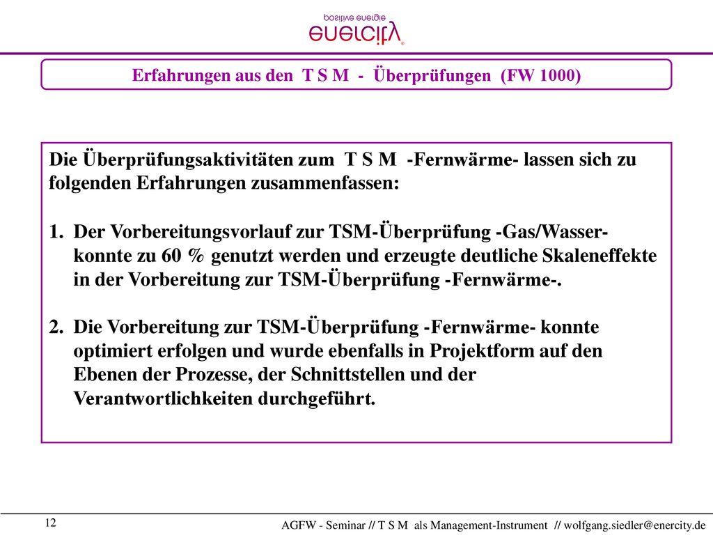 Erfahrungen aus den T S M - Überprüfungen (FW 1000)