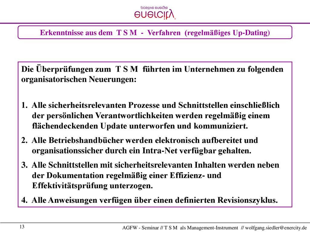 Erkenntnisse aus dem T S M - Verfahren (regelmäßiges Up-Dating)
