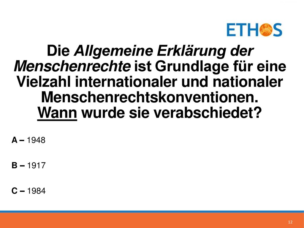 Die Allgemeine Erklärung der Menschenrechte ist Grundlage für eine Vielzahl internationaler und nationaler Menschenrechtskonventionen. Wann wurde sie verabschiedet