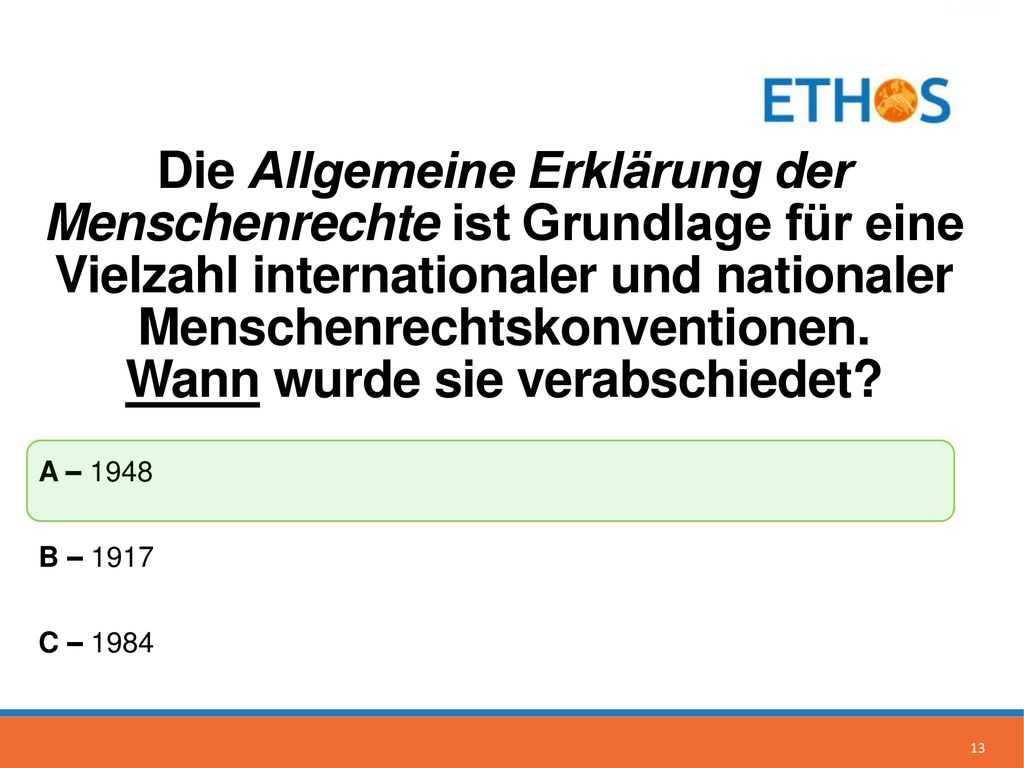 Die Allgemeine Erklärung der Menschenrechte ist Grundlage für eine Vielzahl internationaler und nationaler Menschenrechtskonventionen. Wann wurde sie verabschiedet