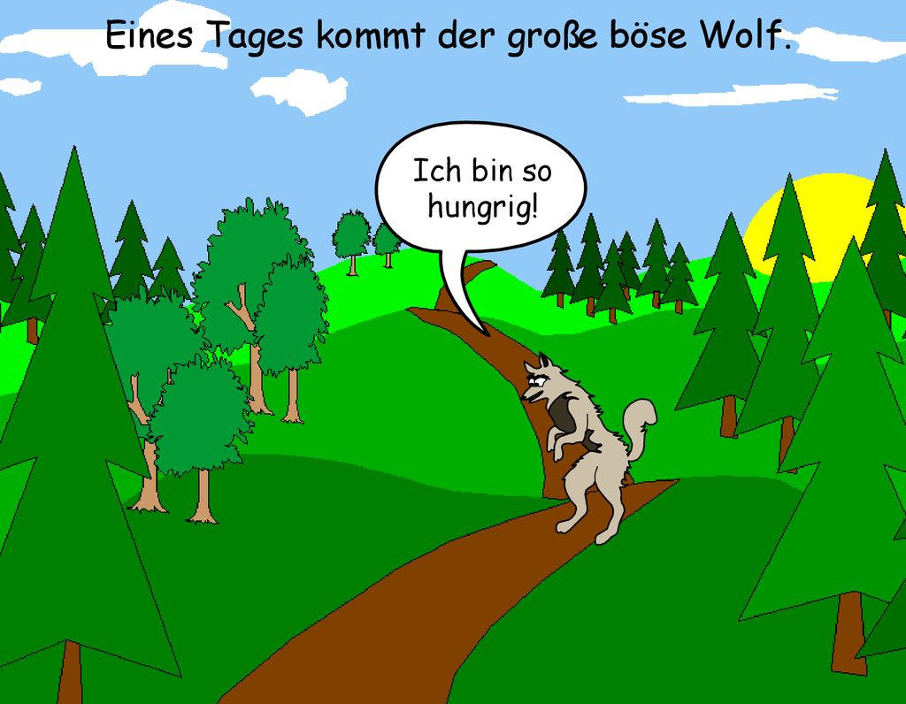 Eines Tages kommt der große böse Wolf.