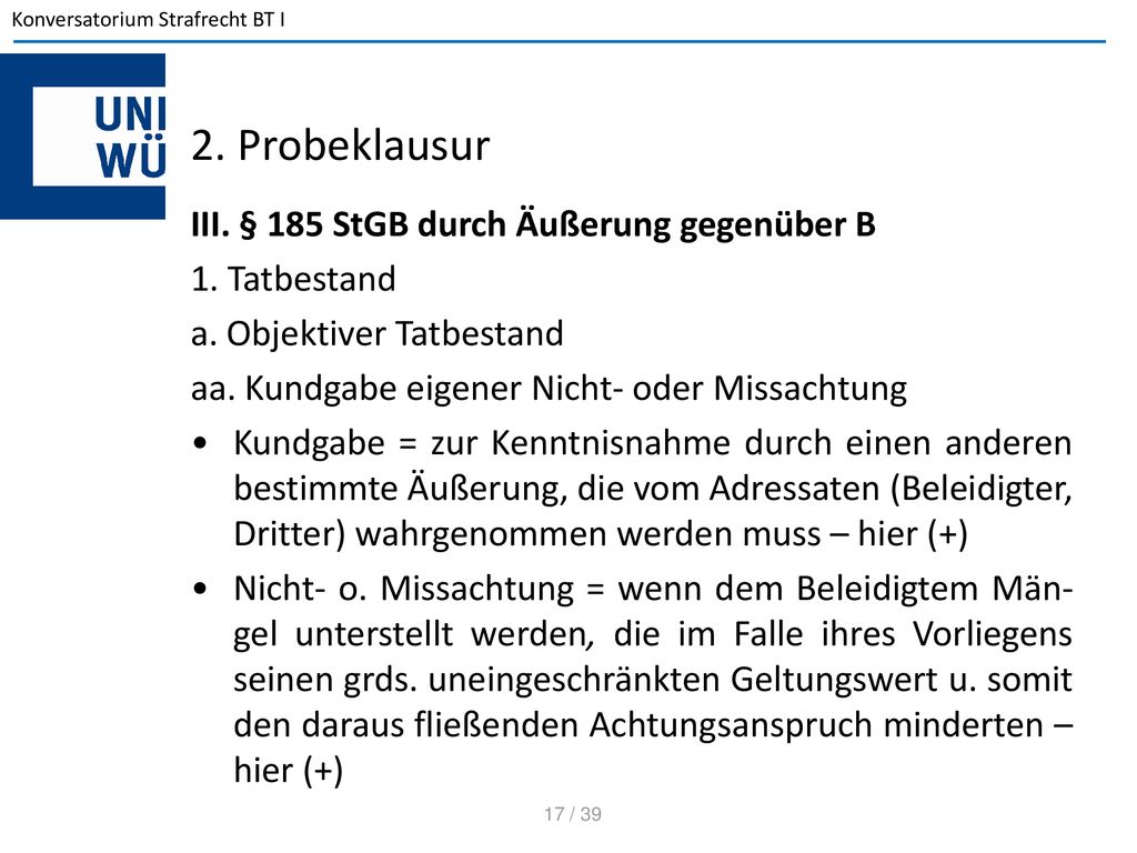 2. Probeklausur III. § 185 StGB durch Äußerung gegenüber B