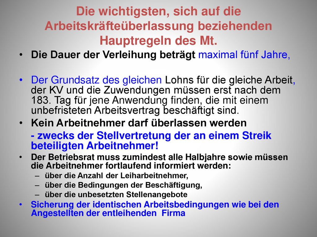 Die wichtigsten, sich auf die Arbeitskräfteüberlassung beziehenden Hauptregeln des Mt.