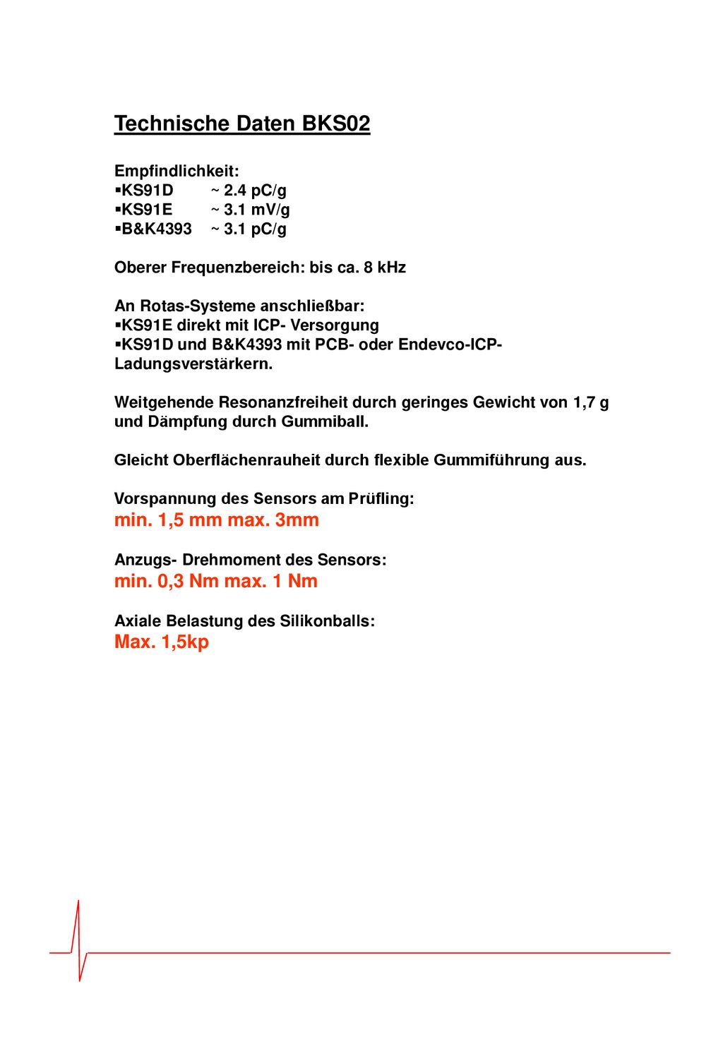 Technische Daten BKS02 min. 1,5 mm max. 3mm min. 0,3 Nm max. 1 Nm