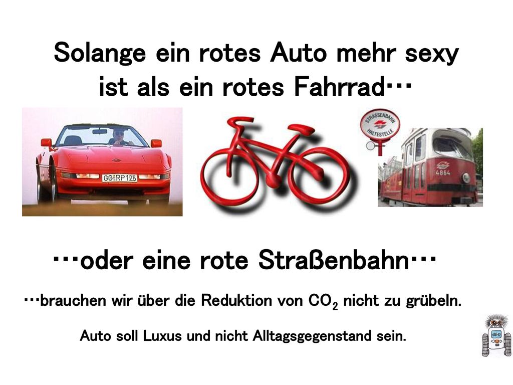 Solange ein rotes Auto mehr sexy ist als ein rotes Fahrrad…