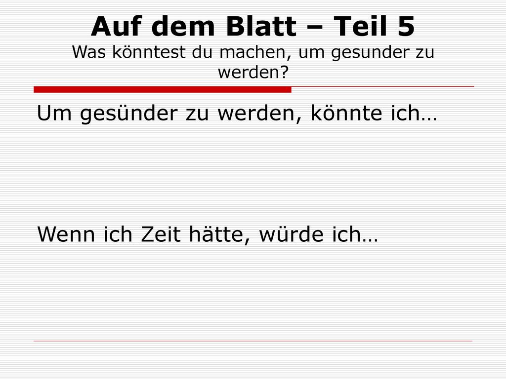 Auf dem Blatt – Teil 5 Was könntest du machen, um gesunder zu werden