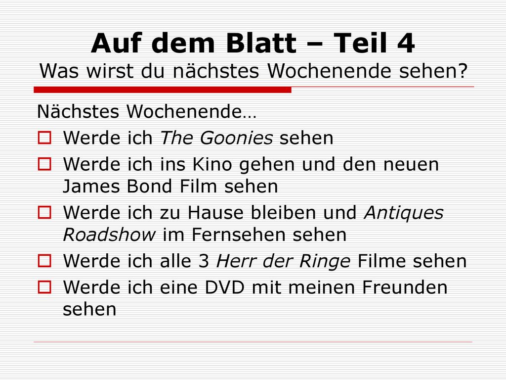 Auf dem Blatt – Teil 4 Was wirst du nächstes Wochenende sehen