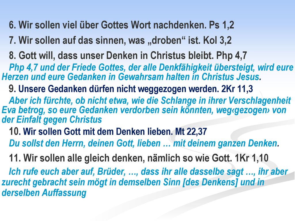 6. Wir sollen viel über Gottes Wort nachdenken. Ps 1,2