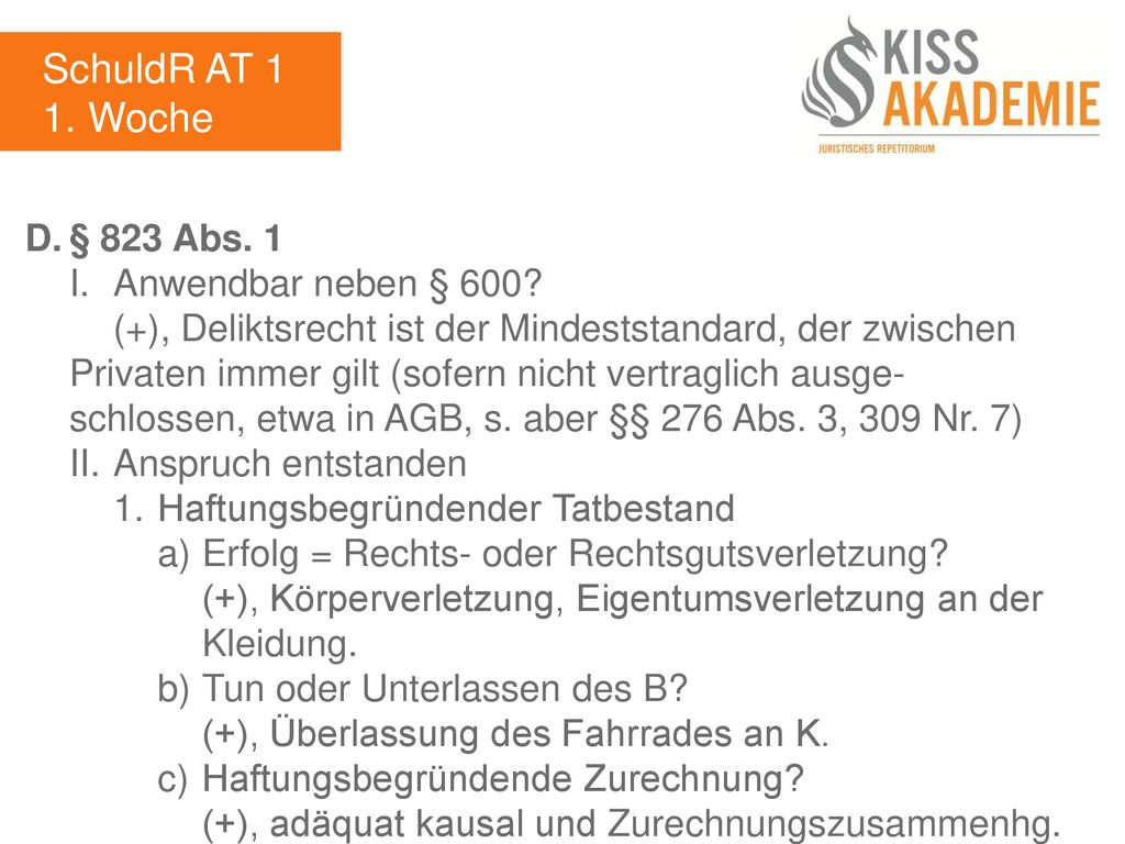 SchuldR AT 1 1. Woche D. § 823 Abs. 1 I. Anwendbar neben § 600