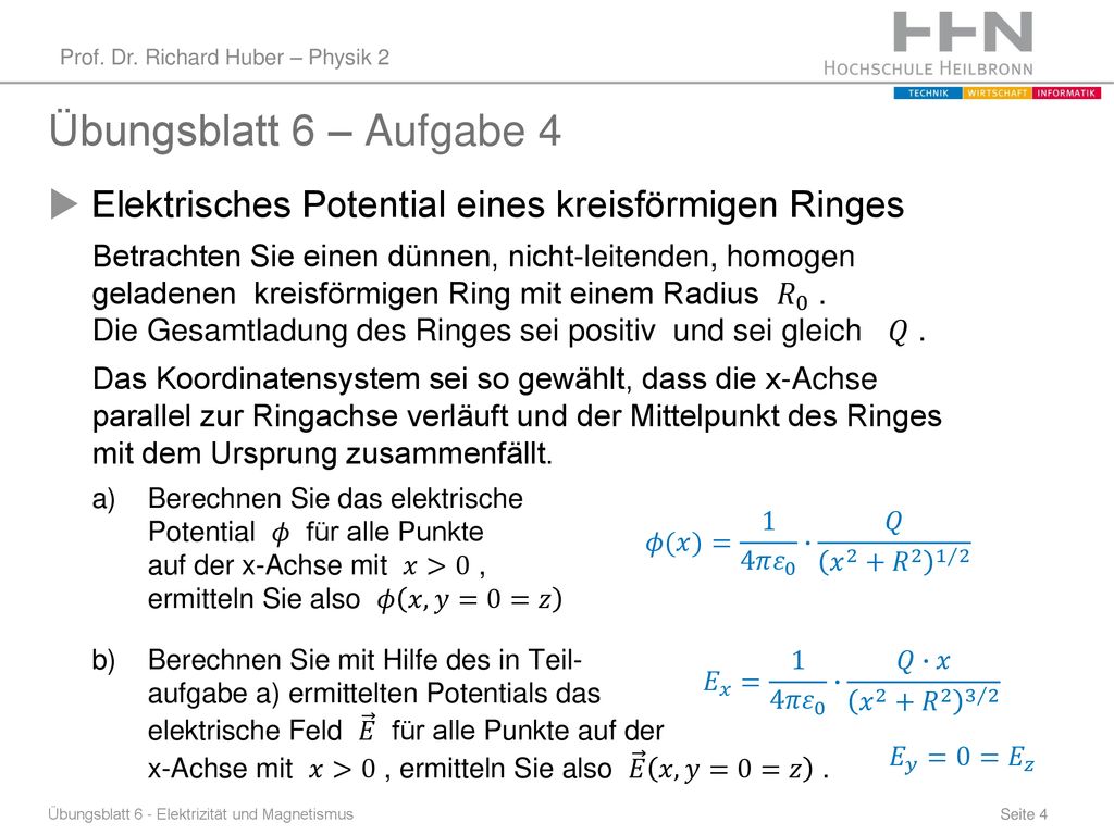 Übungsblatt 6 – Aufgabe 4 Elektrisches Potential eines kreisförmigen Ringes.