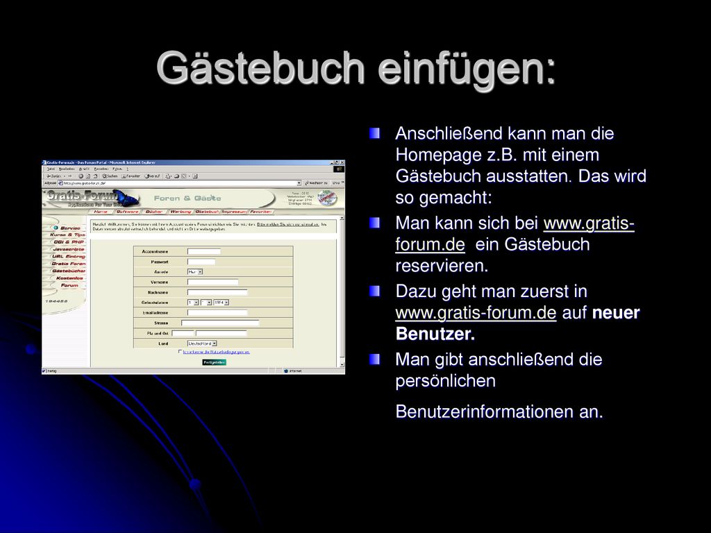 Gästebuch einfügen: Anschließend kann man die Homepage z.B. mit einem Gästebuch ausstatten. Das wird so gemacht: