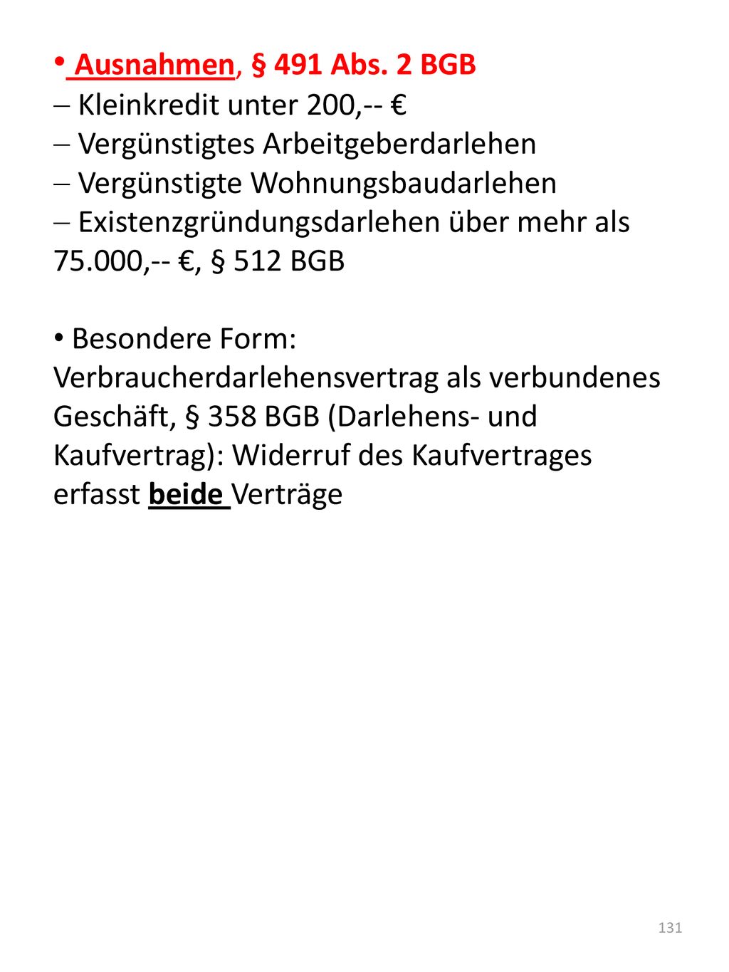 Ausnahmen, § 491 Abs. 2 BGB Kleinkredit unter 200,-- €